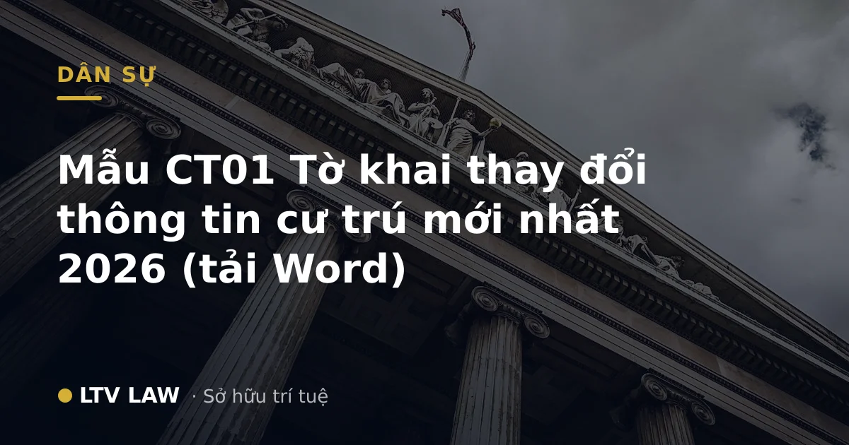 Mẫu CT01 mới nhất tờ khai thay đổi thông tin cư trú chuẩn pháp luật